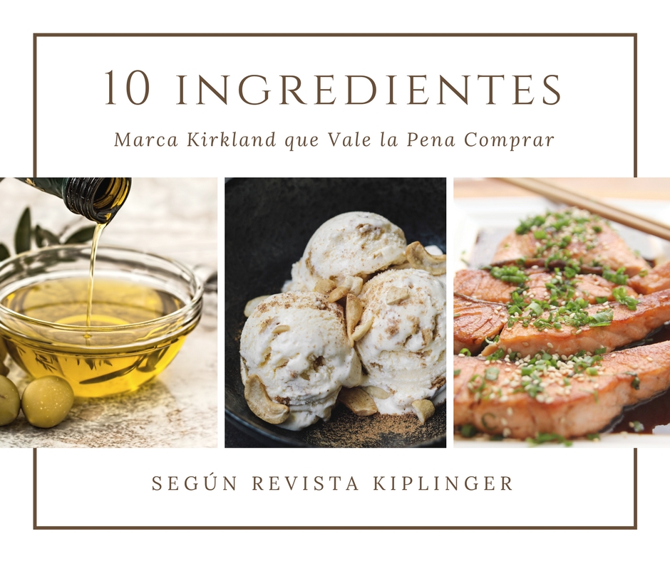 10 Ingredientes Kirkland que Vale la Pena Comprar