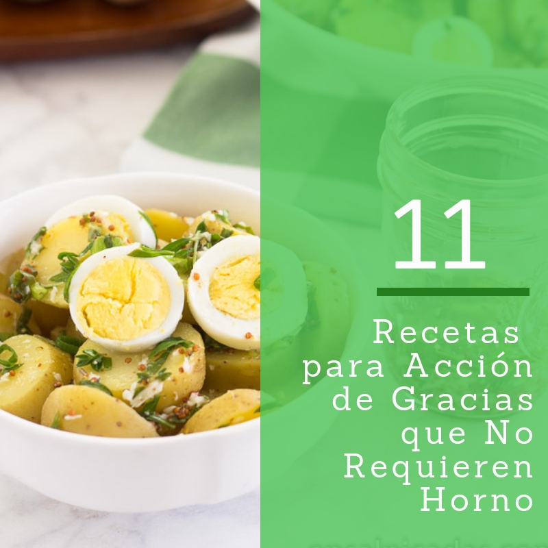 11 Recetas para Acción de Gracias que no requieren horno