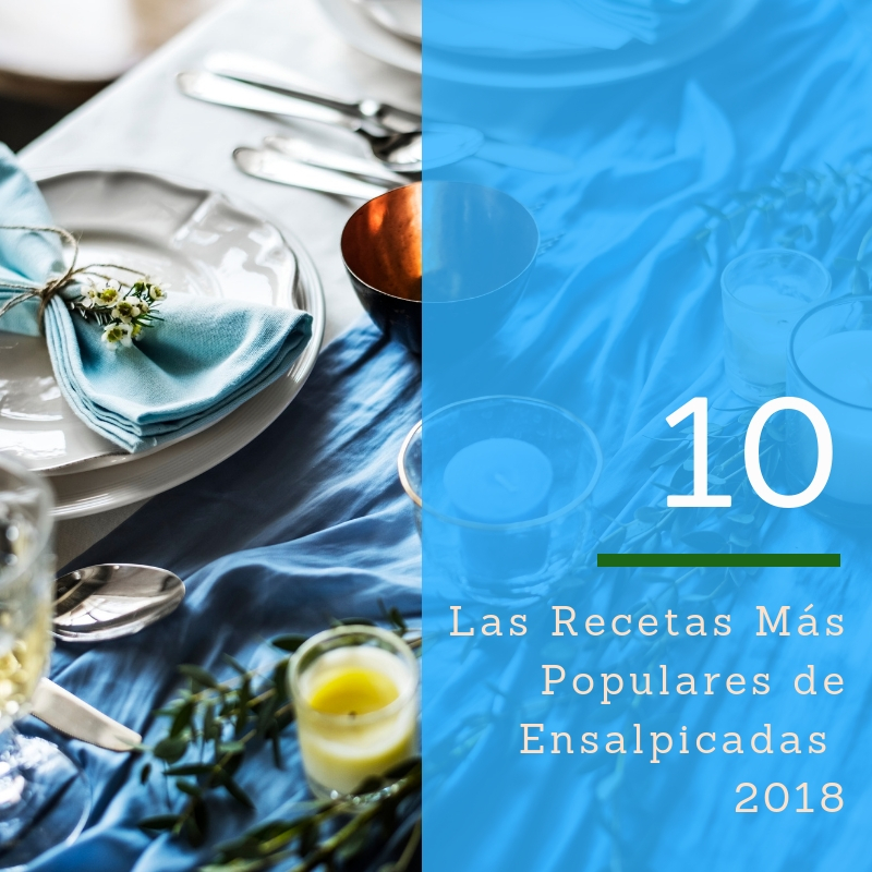 10 recetas populares de Ensalpicadas.com