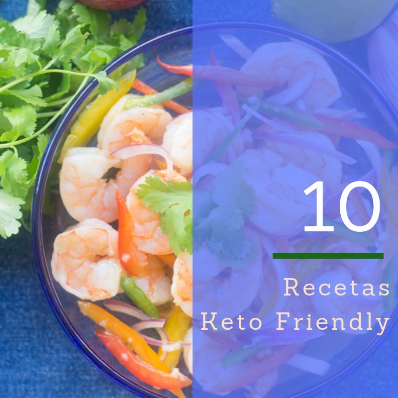 10 Recetas Keto Friendly